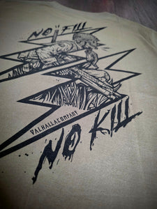 No Fill, No Kill T-Shirt