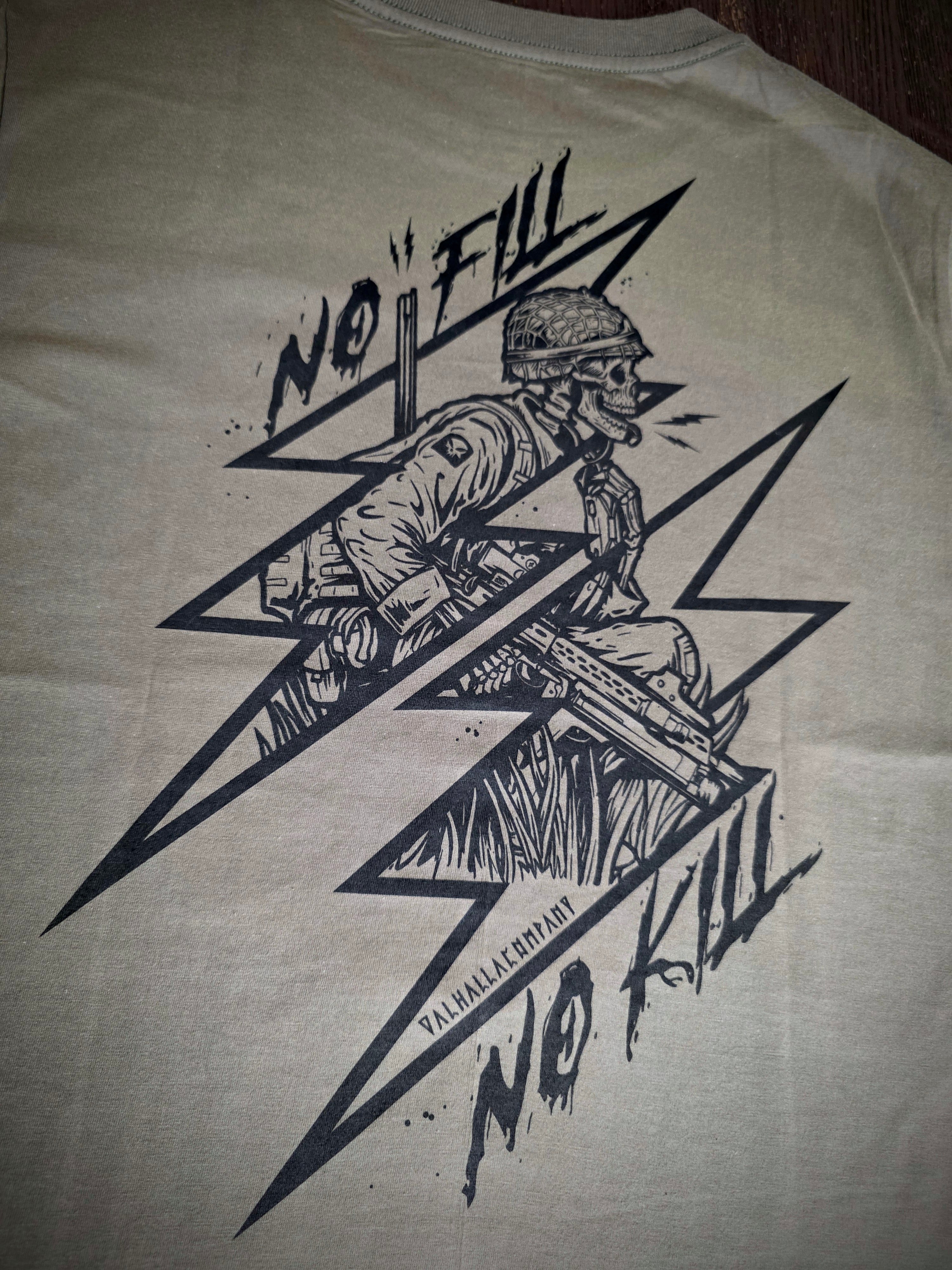 No Fill, No Kill T-Shirt